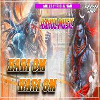 Hari Om Hari Om Bolo Hari Hari Om Bolbam Dj Remix Song Rahul Music Mafia Chhitaunigaon no 1